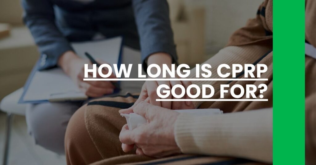 How Long is CPRP Good For Feature Image